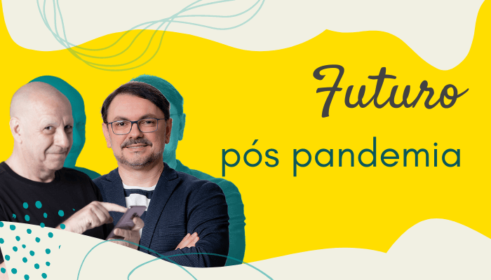 Futuro pós pandemia