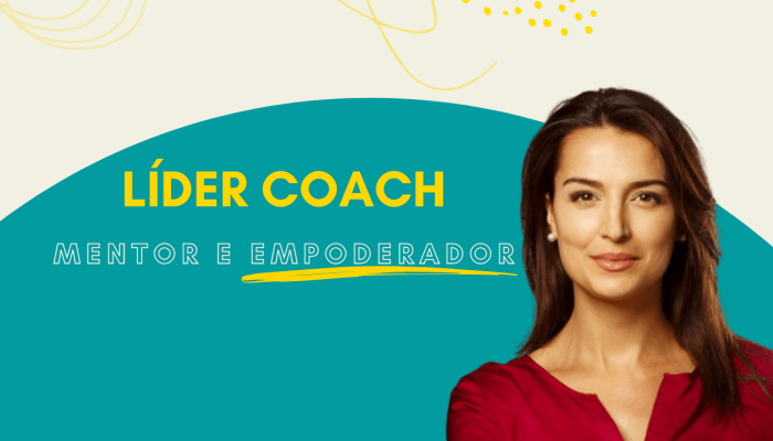 Líder coach, mentor e empoderador