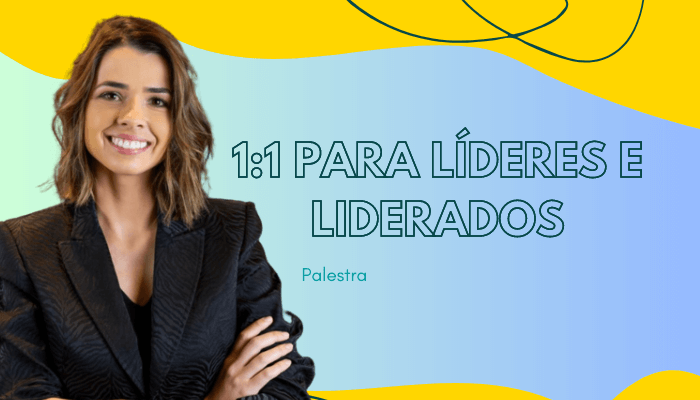 1:1 Para Líderes e Liderados