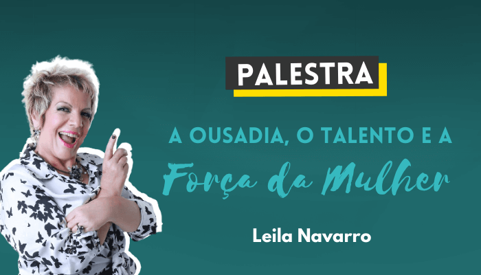 A ousadia, o talento e a força da Mulher!