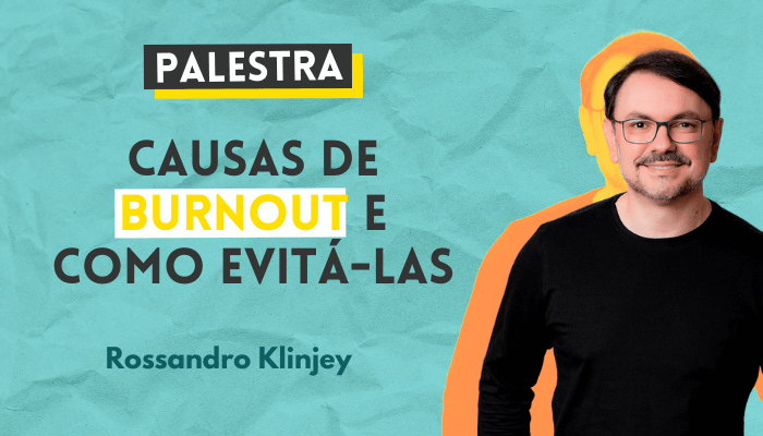 Causas de Burnout e como evitá-las