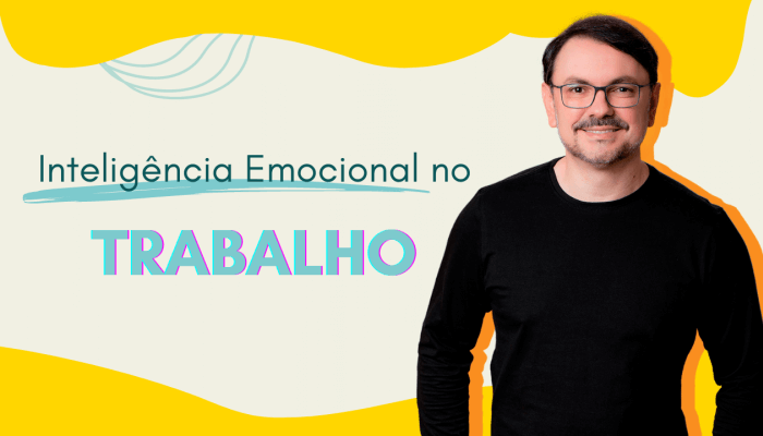 Inteligência emocional no trabalho