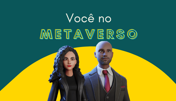 Você no metaverso