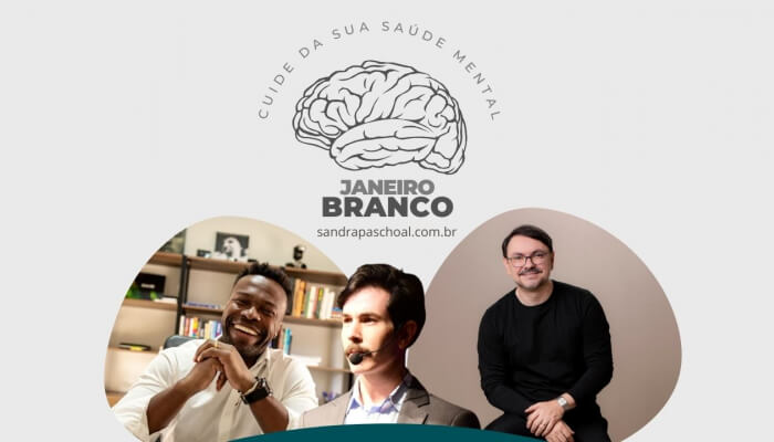 Janeiro Branco: Um Mês para Cuidar da Saúde Mental com Insights de Rossandro Klinjey, André Baldo e Leonardo Pio